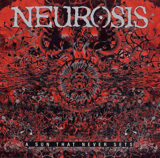 Neurosis 2001 A Sun That Never Sets - Neurosis-front.jpg