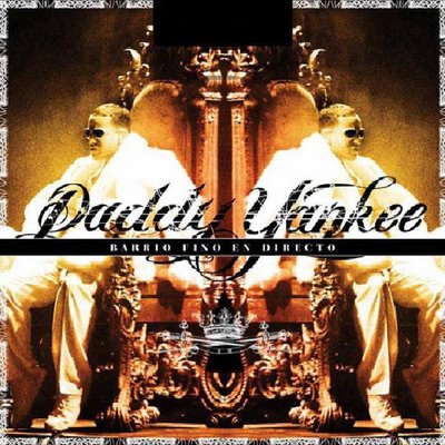 Daddy Yankee - Barrio Fino en Directo 2005 - DaddyYankee-BarrioFinoEnDirecto2005.jpg