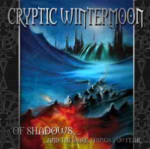 Cryptic Wintermoo... - Cryptic Wintermoon-of Shadows..And the Dark Things.jpg