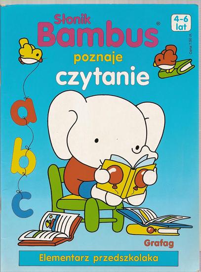 Elementarz przedszkolaka -Słonik Bambuś poznaje czytanie - SLONIK BAMBUS POZNAJE CZYTANIE 00.jpg