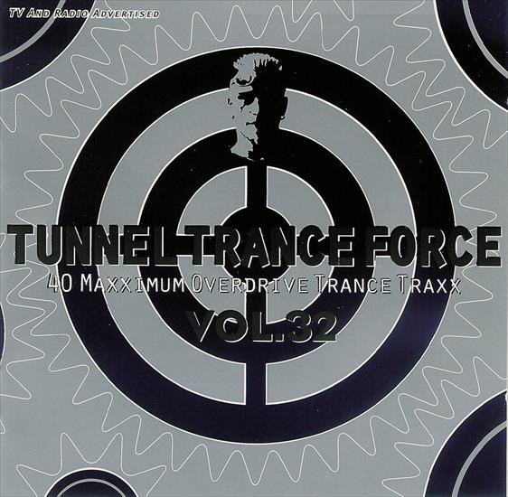 Tunnel Trance Force vol.32 - 00_va_-_tunnel_trance_force_vol_32-2cd-2005-front.jpg