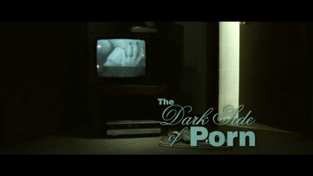 The Dark Side Of Porn 2005 - The Dark Side Of Porn.png