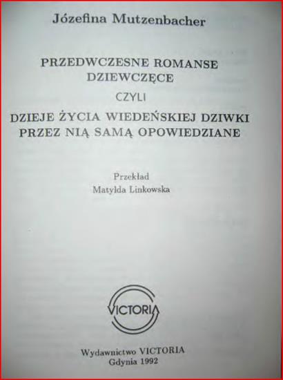  Książki - Josefine Mutzenbacher - Przedwczesne romanse dziewczęc...e życia wiedeńskiej dziwki przez nią samą opowiedziane.JPG