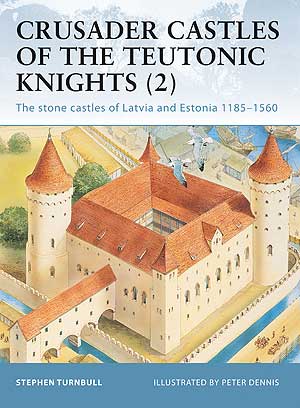 Fortress English - 019. Crusader Castles of the Teutonic Knights 2 - okładka.JPG